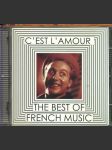 C'EST L'AMOUR - THE BEST OF FRENCH MUSIC Piaf Edith, Chevalier Maurice, Sablon Jean, Trenet Charles, Lumiére Jean, Rossi Tino ... - náhled