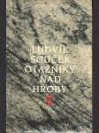 Otazníky nad hroby souček ludvík - náhled