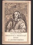 Bolestný a hrdinský život j. a. komenského kožík františek - náhled