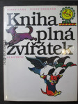 Kniha plná zvířátek : [Výbor z díla] : Pro děti od 4 let - náhled