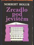 Zrcadlo pod jevištěm holub norbert - náhled