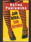 Jak blbá, tak široká pawlowská halina - náhled