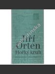 Hořký kruh [Jiří Orten - milostné dopisy z let 1937-1941 - Korespondence s Věrou Fingerovou] Torst - náhled