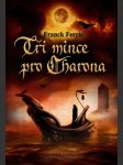 Tři mince pro charona ferric franck - náhled