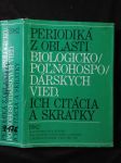 Periodiká z oblasti biologicko-poľnohospodárskych vied, ich citácia a skratky - náhled