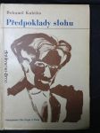 Předpoklady slohu : úvahy, kritiky, polemiky : [soubor statí z let 1909-1914] - náhled