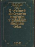 O výchově slovesným uměním v mladším školním věku plch jaromír - náhled