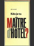 Kdo je to maitre d'hotel? kuliš jiří - náhled