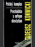 Poľský komplex, Prechádzka s mŕtvym dievčatom - náhled