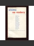 Všemu na vzdory: Antologie československé lyriky z let 1914 - 1918 (úprava Zdeněk Rossmann) - náhled