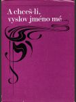 A chceš-li, vyslov jméno mé...: K stému výročí narození Jiřího Karáska ze Lvovic - náhled