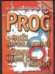 Proč muži neposlouchají a ženy neumí číst v mapách peaseovi allan a barbara - náhled