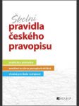 Školní pravidla českého pravopisu sochrová marie - náhled