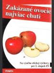 Zakázané ovocie najviac chutí - náhled