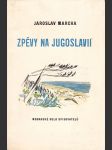 Zpěvy na Jugoslavii - náhled