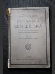 Botanika zemědělská pro žáky vyšších zemědělských škol. Díl II, Botanika speciální - náhled