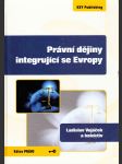 Právní dějiny integrující Evropy - náhled