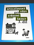 Společenské vědy pro střední školy 3. díl - Pracovní sešit - náhled