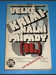 Velké kriminální případy  II. - náhled