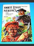 Smrtí život nekončí - Příběh českého misionáře na Amazonce - náhled