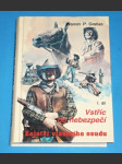 Zajatci vlastního osudu I.díl - Vstříc do nebezpečí - náhled