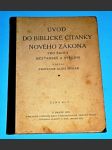 Úvod do biblické čítanky Nového zákona pro školy měšťanské a střední , 1933 - náhled