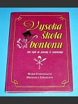 Vysoká škola bontonu - 500 tipů do pohody i nepohody - náhled