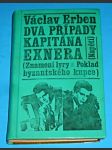 Dva případy kapitána Exnera : Znamení lyry / Poklad byzantského kupce - náhled