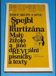 Josef Skupa a spol. - Spejbl a kurtizána, Malý žižolo a jiné dŘEVUální písničky a texty - náhled