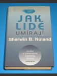 Jak lidé umírají - Úvahy o závěrečné kapitole života - náhled