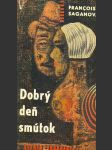 Dobrý deň smútok - náhled