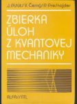 Zbierka úloh z kvantovej mechaniky - náhled