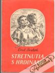 Stretnutia s hrdinami - náhled