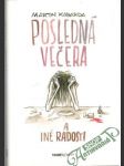 Posledná večera a iné radosti - náhled