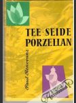 Tee Seide Porzellan - náhled