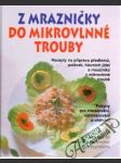 Z mrazničky do mikrovlnné trouby - náhled