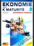 Ekonomie nejen k maturitě 2 - Ekonomika podniku - náhled