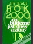 Rok 2000 - Co budeme jíst dnes a zítra - náhled