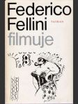 Federico Fellini filmuje - náhled