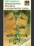 Wanjuschka Mursins morderische Liebe - náhled