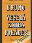 Bruno,Veselá kniha pohádek - náhled