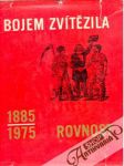 Bojem zvítězila - Rovnost 1885 - 1975 - náhled