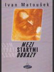 Mezi starými obrazy - náhled