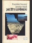 Jak žít s lupénkou novotný františek, hájek jaroslav - náhled