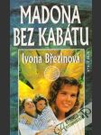 Madona bez kabátu - náhled