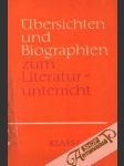 Ubersichten und Biographien zum Literaturunterricht - náhled