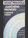 Nová pravidla silničního provozu a testové ... - náhled