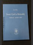 Svatí Cyril a Metoděj : Velehrad - symbol a úkol : četba k přípravě na 1150. výročí příchodu slovanské misie na Velkou Moravu - náhled