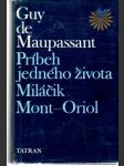 Príbeh jedného života, Miláčik, Mont-Oriol - náhled