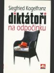 Diktátoři na odpočinku - náhled